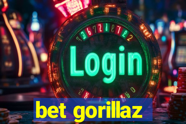 bet gorillaz